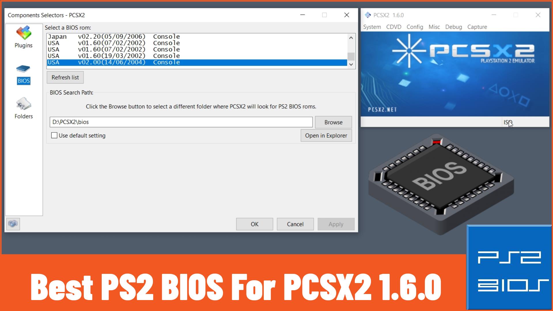 Best PS2 BIOS For PCSX2 1.6.0