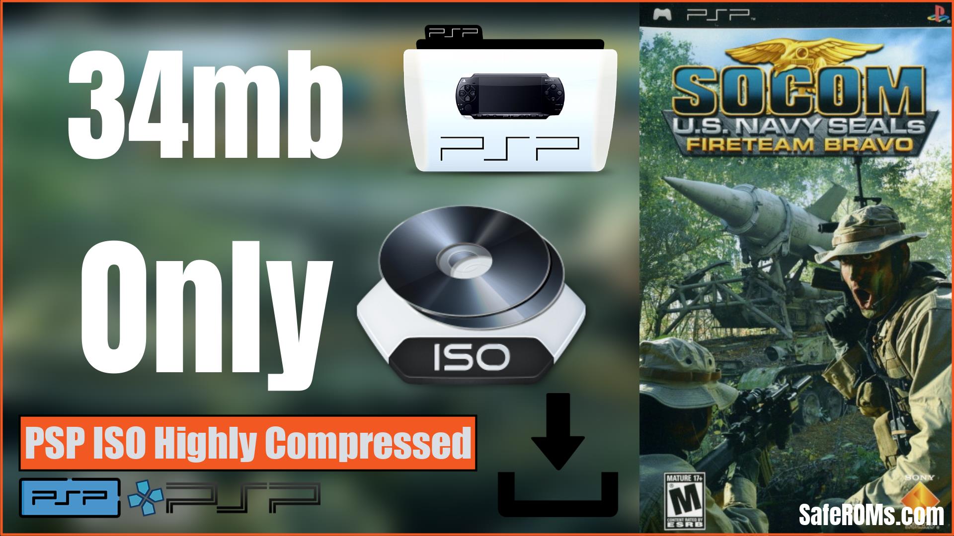 SOCOM U.S. Navy SEALs Fireteam Bravo PSP ISO Highly Compressed - SafeROMs