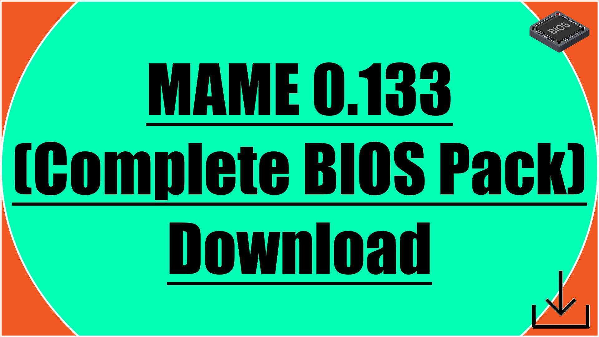 MAME 0.133 (Complete BIOS Pack) Download