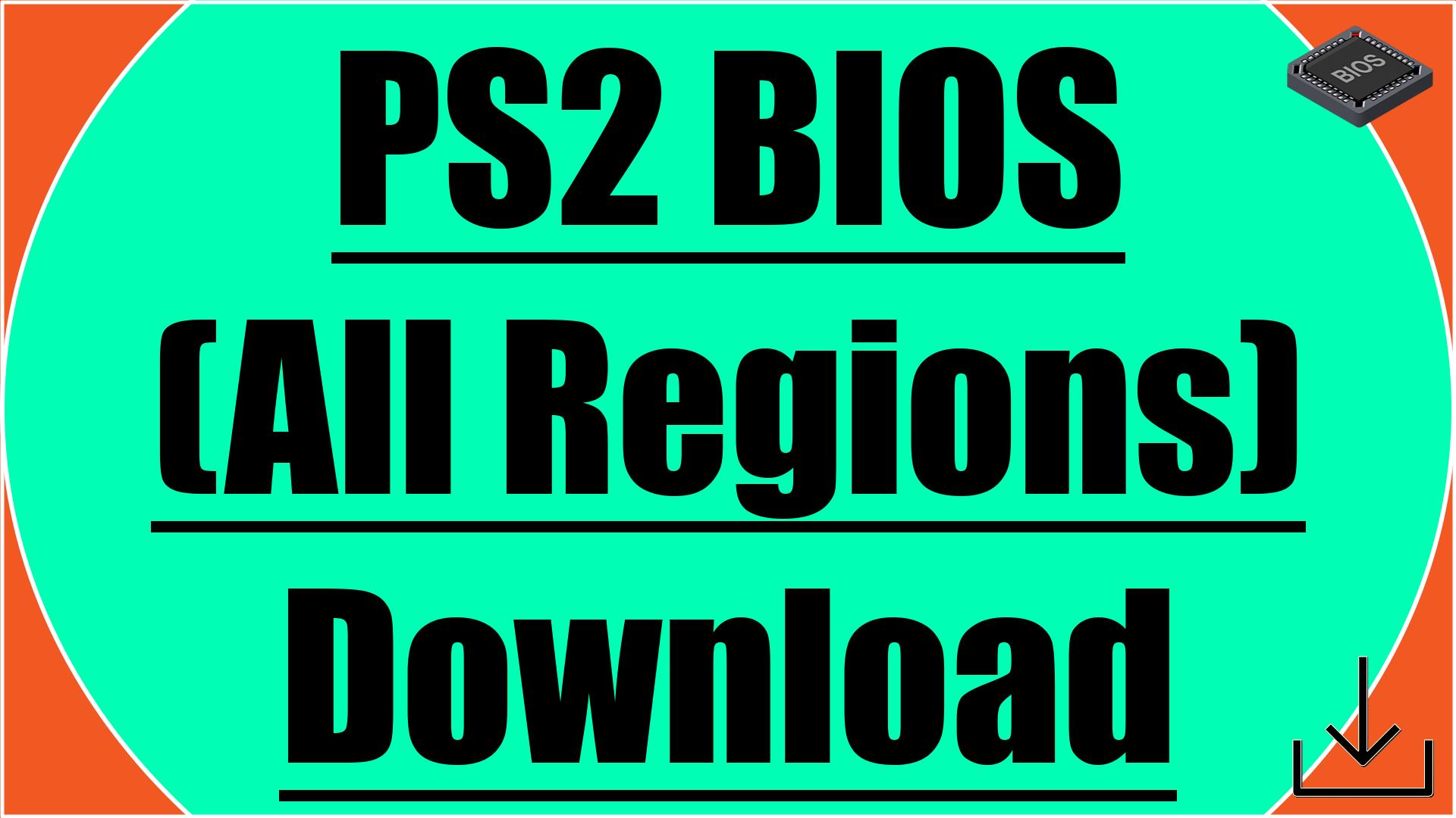 PS2 BIOS All Regions Download