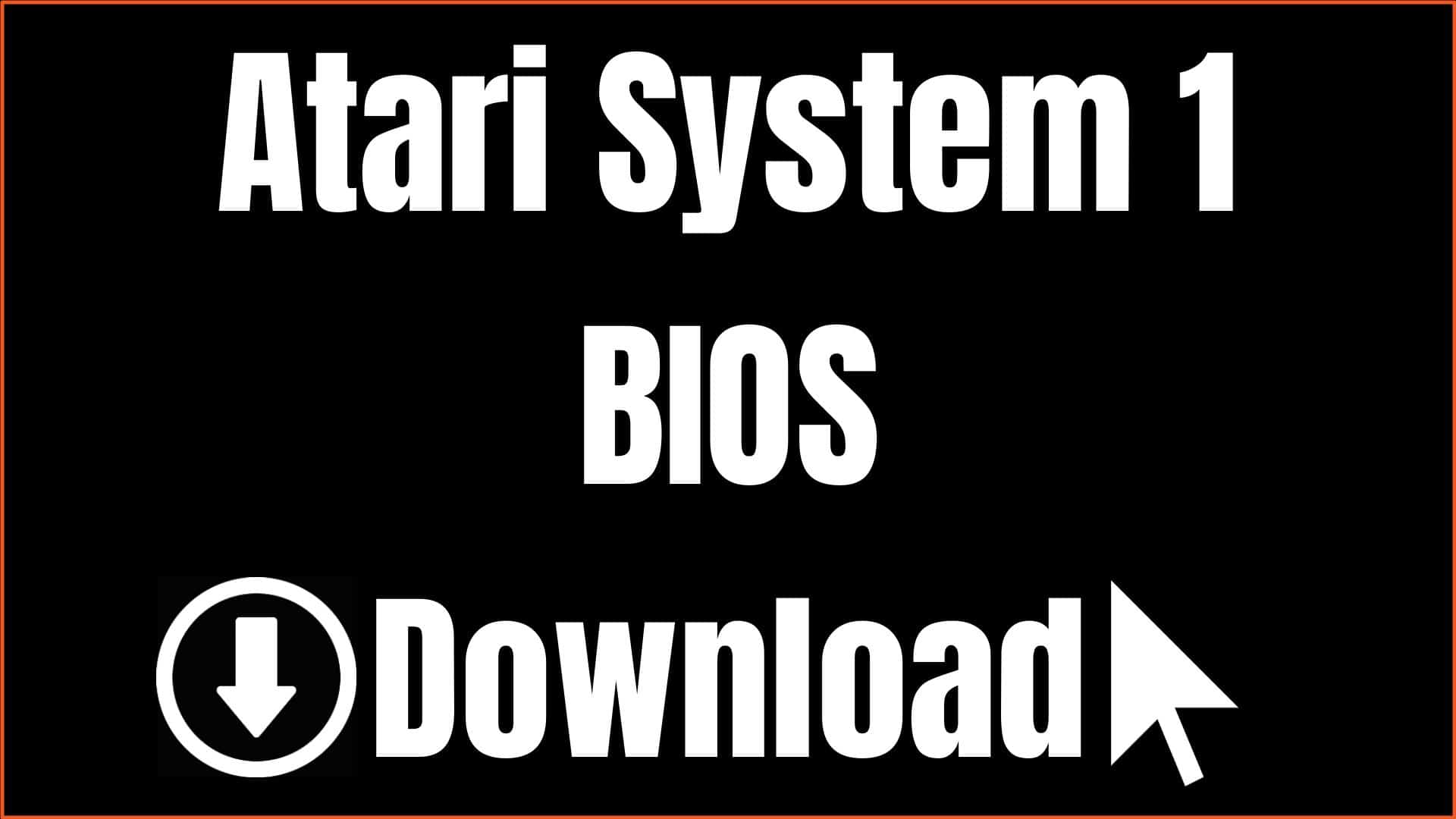 Atari System 1 BIOS Download