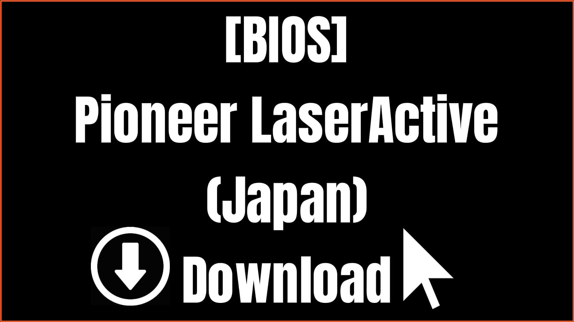 Pioneer LaserActive (Japan) BIOS