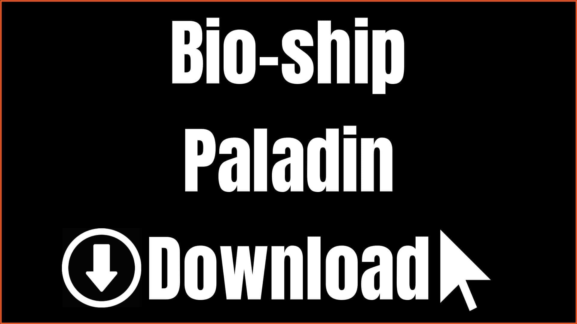 Bio-ship Paladin Download