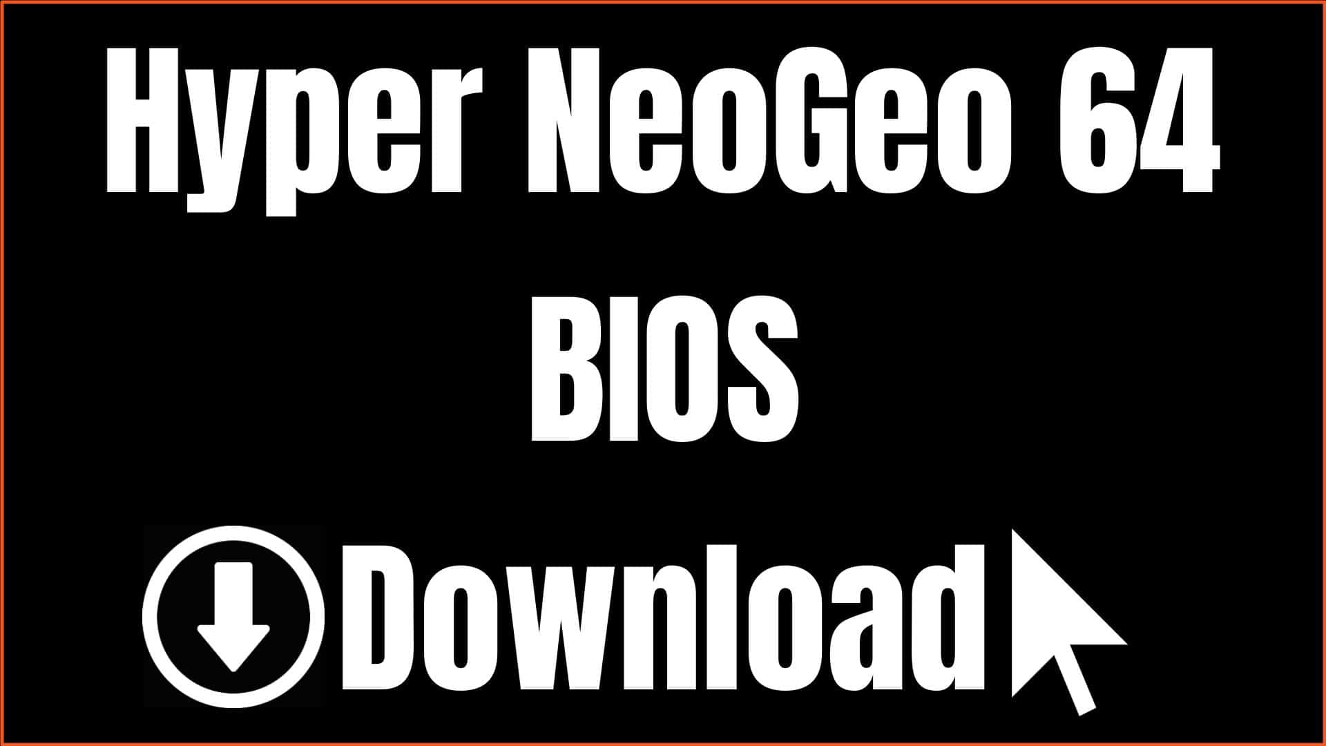 Hyper NeoGeo 64 BIOS Download