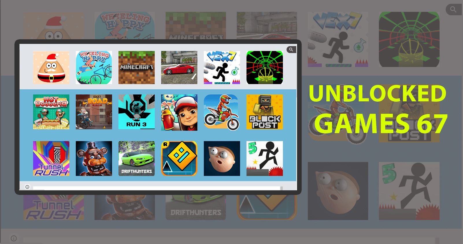 Play Unblocked Games 67 Free Online